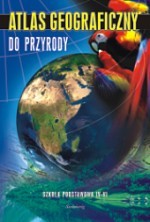 Atlas geograficzny do przyrody