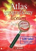 Atlas geograficzny Liceum Świat, Polska + Mapy do matury