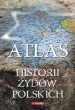 Atlas historii Żydów polskich