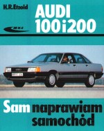 Audi 100 i 200. Sam naprawiam samochód