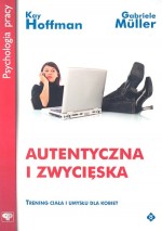 Autentyczna i zwycięska