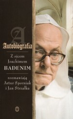 Autobiografia. Rozmowy z ojcem Badenim