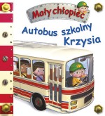 Autobus szkolny Krzysia. Mały chłopiec