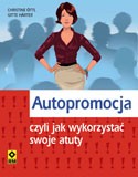 Autopromocja czyli jak wykorzystać swoje atuty