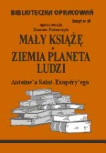 Biblioteczka opracowań zeszyt nr 67 - Mały książe * Ziemia, Planeta Ludzi