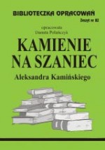 Biblioteczka opracowań zeszyt nr 82 - Kamienie Na Szaniec