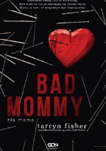 Bad Mommy