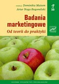 Badania marketingowe. Od teorii do praktyki