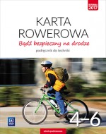 Bądź bezpieczny na drodze. Klasa 4-6, szkoła podstawowa. Karta rowerowa