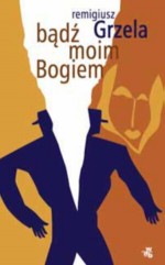 Bądź moim Bogiem