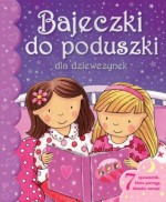 Bajeczki do poduszki dla dziewczynek