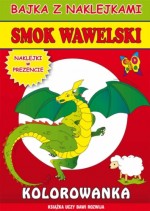 Bajka z naklejami. Smok Wawelski