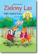 Bajki mądrej Sowy. Zielony las