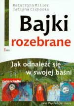 Bajki rozebrane. Jak odnaleźć się w swojej baśni