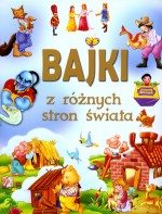 Bajki z rożnych stron świata