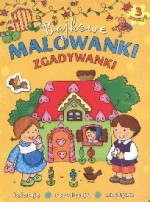 Bajkowe malowanki zgadywanki. Zeszyt 3