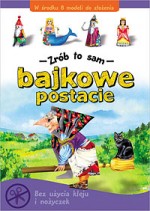 Bajkowe postacie - Zrób to sam