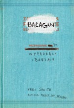 BAŁAGAN. Przewodnik po wypadkach i błędach