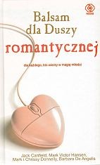 Balsam dla Duszy romantycznej.