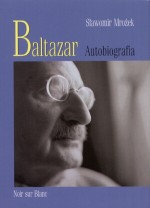 Baltazar. Autobiografia