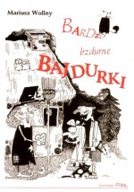 Bardzo bzdurne bajdurki