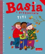 Basia - Basia i przyjaciele Titi