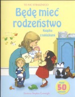 Będę mieć rodzieństwo. Książka z naklejkami