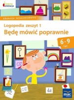 Będę mówić poprawnie zeszyt 1