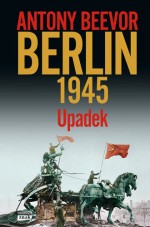 Berlin. Upadek 1945