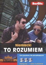 Niemiecki. To rozumiem. Kurs językowy dla początkujących (+3CD)