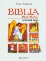 Biblia dla dzieci na każdy dzień