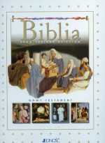 Biblia opowiedziana dzieciom - Stary i Nowy Testament