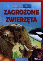 Biblioteka wiedzy. Zagrożone zwierzęta