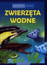 Biblioteka wiedzy. Zwierzęta wodne