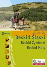 Bieskid Śląski. Beskid Żywiecki, Beskid Mały. Przewodnik i atlas