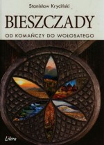 Bieszczady. Od Komańczy do Wołosatego