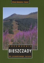 Bieszczady. Przewodnik dla prawdziwego turysty