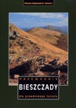 Bieszczady. Przewodnik dla prawdziwego turysty