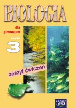 Biologia dla gimnazjum. Część 3. Zeszyt ćwiczeń