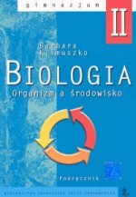 Biologia. Gimnazjum, część 2. Podręcznik. Organizm a środowisko