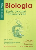 Matura na 100%. Biologia. Zbiór ćwiczeń i doświadczeń