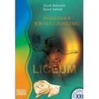 Biologia. Podstawy Ewolucjonizmu. Liceum. Podręcznik