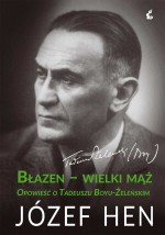 Błazen - wielki mąż. Opowieść o Tadeuszu Boyu-Żeleńskim