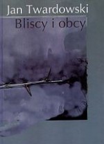 Bliscy i obcy