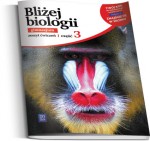 Bliżej biologii. Klasa 3, gimnazjum. Biologia. Zeszyt ćwiczeń.