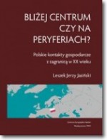 Bliżej centrum czy na peryferiach