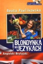 Blondynka na językach. Angielski Brytyjski + CD