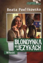 Blondynka na językach. Włoski + CD mp3