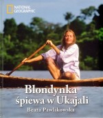 Blondynka śpiewa w Ukajali