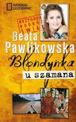 Blondynka u szamana (miękka oprawa)